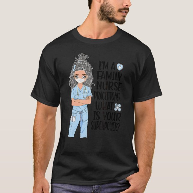 Fnp Family Nurse Practitioner Appreciation T-Shirt (Front)