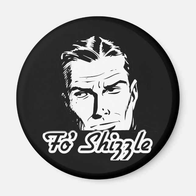 Fo' Shizzle Retro Man Magnet (Front)