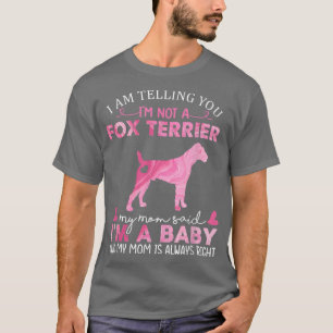 Fo Terrier Mom Baby Funny Cute Dog Owner Lover Chr T-Shirt