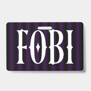 FOBI Fear of Being Included Antisocial Humour Badge