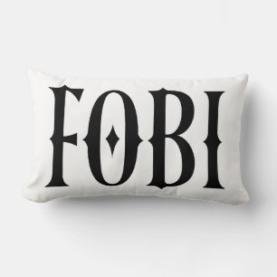 FOBI Fear of Being Included Dark Humour Gothic Lumbar Pillow