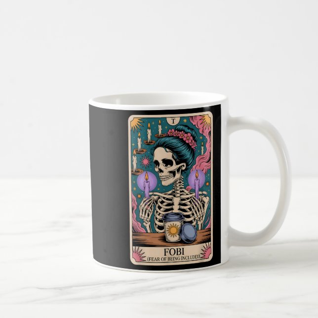 Fobi Fear Of Being Included Funny Tarot Skeleton C Coffee Mug (Right)