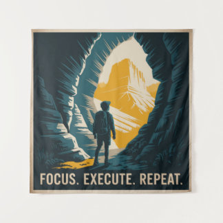 Focus. Execute. Repeat. Tapestry