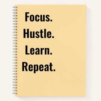 Focus Hustle Learn Repeat Motivational  students Notebook