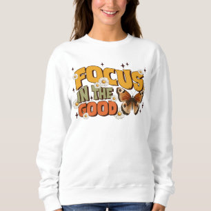 Focus in the good sweatshirt
