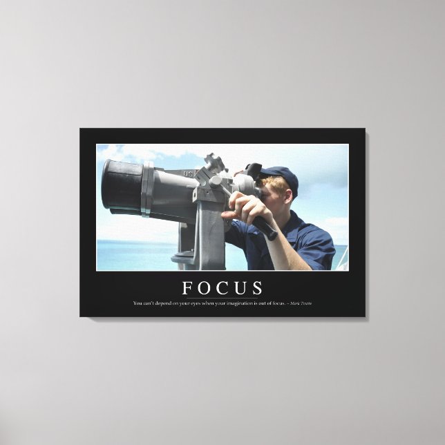 Focus: Inspirational Quote 2 Canvas Print (Front)