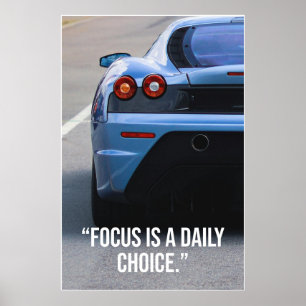 Focus Is a Daily Choice Car Quote Poster