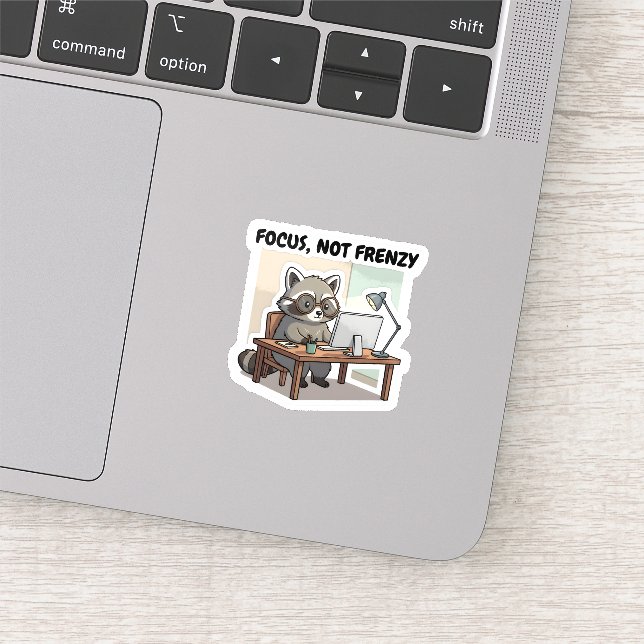 Focus Not Frenzy Sticker Productivity Cute Raccoon (Detail)
