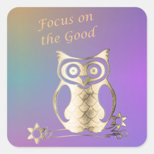 Focus On The Good - Gold Owl Inspirational Phrase Square Sticker