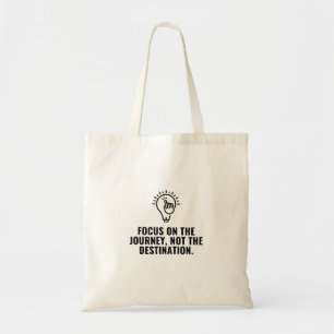 Focus on the journey tote bag