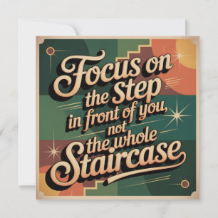 Focus On The Step In Front Of You Holiday Card