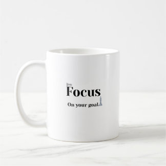 Focus On Your Goal Motivational Coffee Mugs Mug