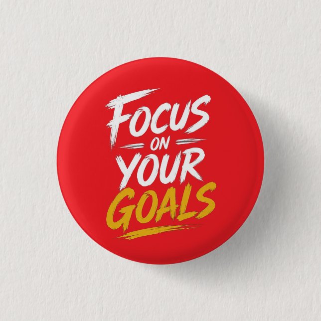 Focus On Your Goals Motivational 1 Inch Round Button (Front)