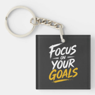 Focus On Your Goals Motivational Keychain