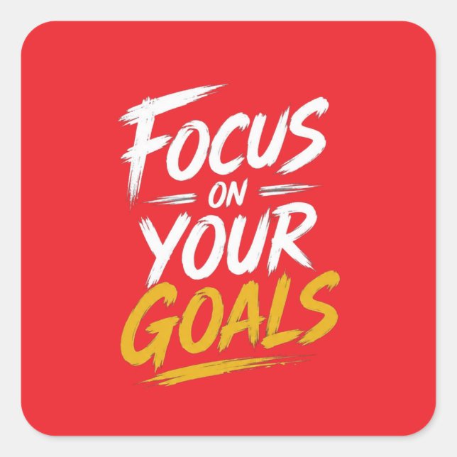 Focus On Your Goals Motivational Square Sticker (Front)