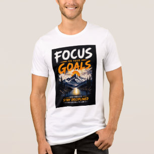 Focus On Your Goals Motivational T-Shirt Design Tri-Blend Shirt