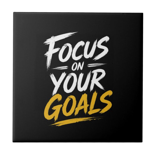 Focus On Your Goals Motivational Tile (Front)