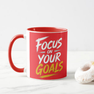 Focus on Your Goals Motivational Typography Mug