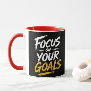 Focus on Your Goals Motivational Typography Mug