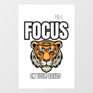 Focus on Your Goals Tiger Shirt Motivational Window Cling