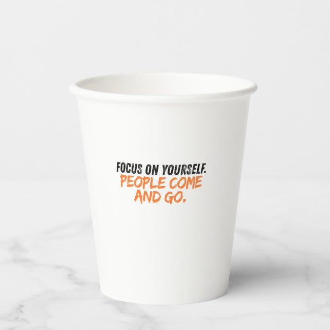 Focus on Yourself T-Shirt  Paper Cups (Front)