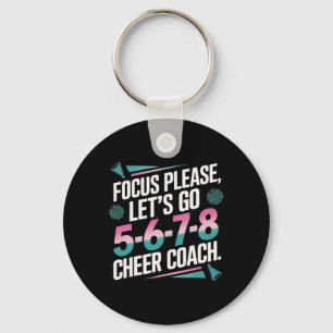 Focus Please Cheer Coach 5-6-7-8 Squad _1 Keychain