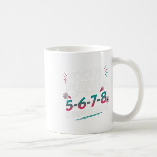 Focus Please Cheer Coach 5-6-7-8 Squad  Coffee Mug