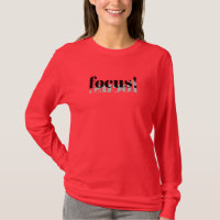 Focus! T-Shirt