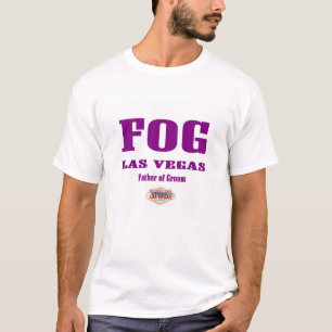 FOG "Father of Groom" Las Vegas T-Shirt
