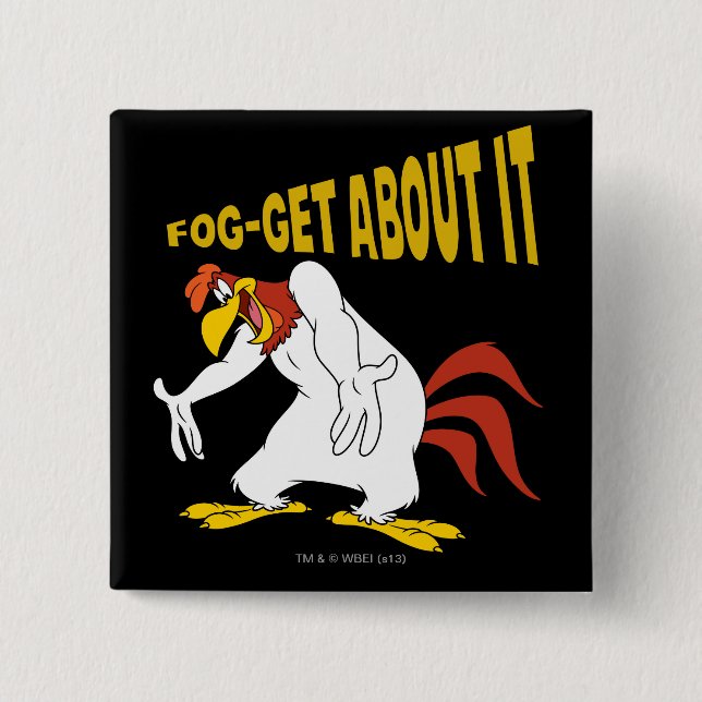 Fog-Get About It 2 Inch Square Button (Front)