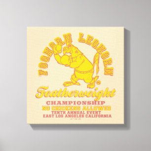 Foghorn Leghorn Featherweight Championship Canvas Print