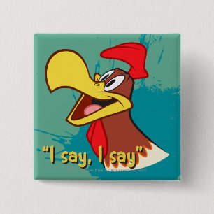 Foghorn Looking Up 2 Inch Square Button