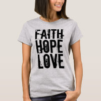 FOI HOPE LOVE T-shirts chrétiens
