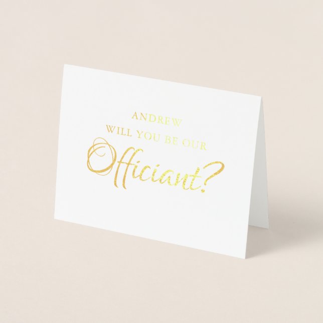 Foil Will You Be Our Officiant | Wedding Marry Us Card (Front)