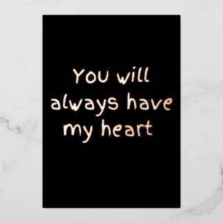 Foil you'll always have my heart  holiday card