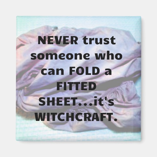 Folding a Fitted Sheet is Witchcraft magnet (Front)