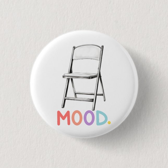 Folding Chair Mood Montgomery Alabama Brawl 1 Inch Round Button (Front)
