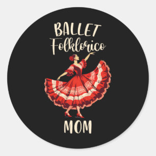 Folklorico Dance Mexican Folklorico Ballet Folklor Classic Round Sticker