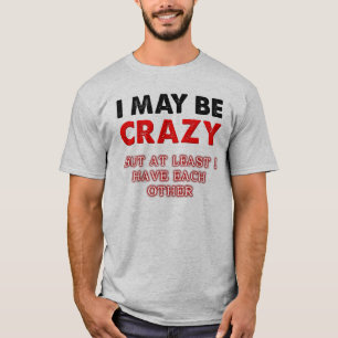 Folle mais j'ai l'autre T-Shirt drôle