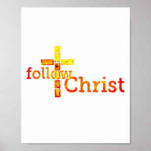 Follow Christ Jesus The Messiah Matthew 4 19 Luke  Poster
