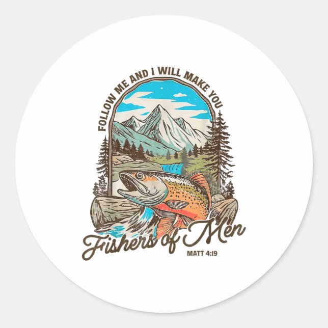 Follow Me And I Will Make You Fishers Of Men Matt  Classic Round Sticker (Front)