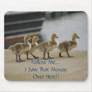 Follow Me...Mousepad Mouse Pad