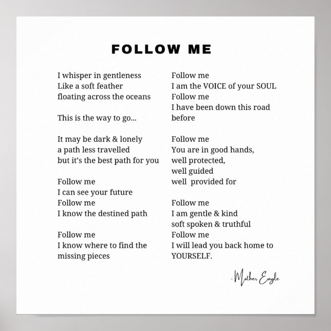Follow me poem poetry wall art poster (Front)