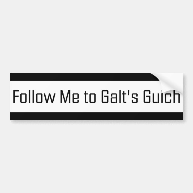 Follow me to Galt's Gulch Bumper Sticker (Front)