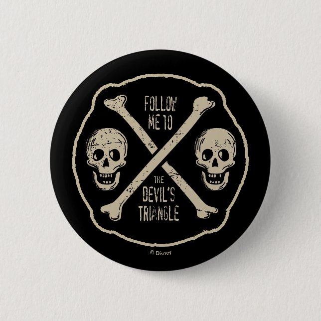 Follow Me To The Devil's Triangle 2 Inch Round Button (Front)