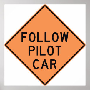 Follow Pilot Car Sign