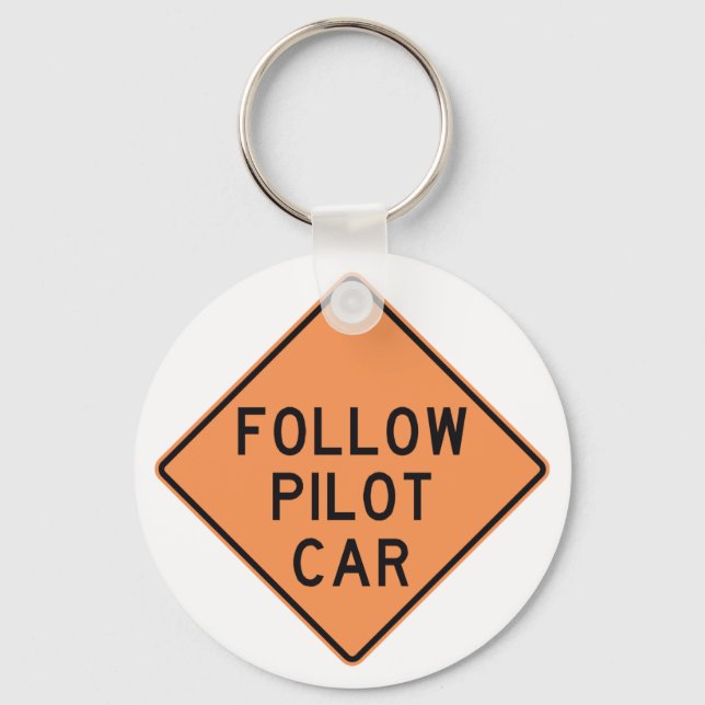 Follow Pilot Car Sign Keychain (Front)