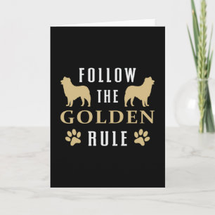 Follow The Golden Rule Retriever Dog Lover Funny Card