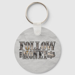 Follow the Money ~ Bill Keychain