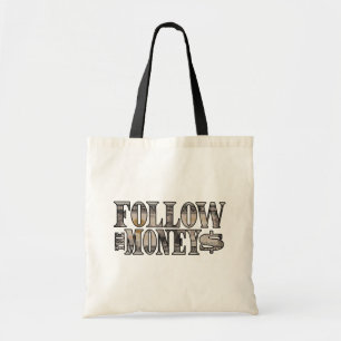 Follow the Money ~ Bill Tote Bag